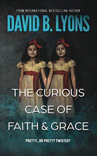 The Curious Case of Faith & Grace