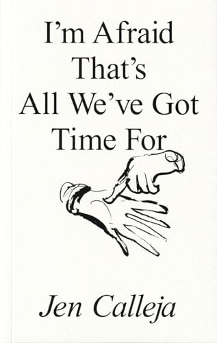I'm Afraid That's All We've Got Time For