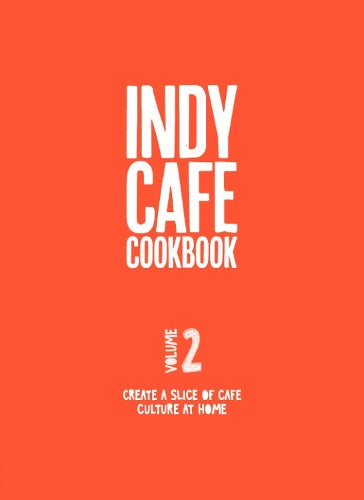 Indy Cafe Cookbook: No 2