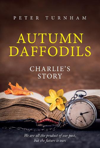 Autumn Daffodils Charlie's Story