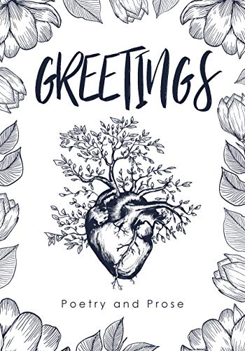 Greetings - Poetry and Prose