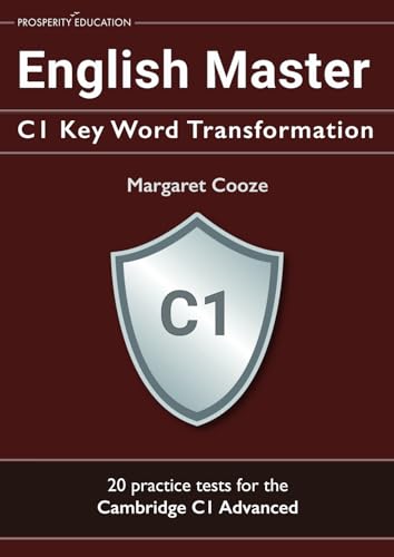 English Master C1 Key Word Transformation: 20 practice tests for the Cambridge C1 Advanced