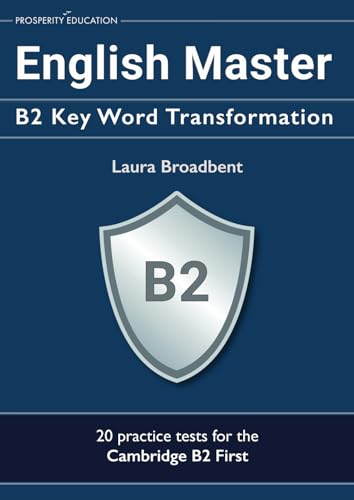 English Master B2 Key Word Transformation: 20 practice tests for the Cambridge First