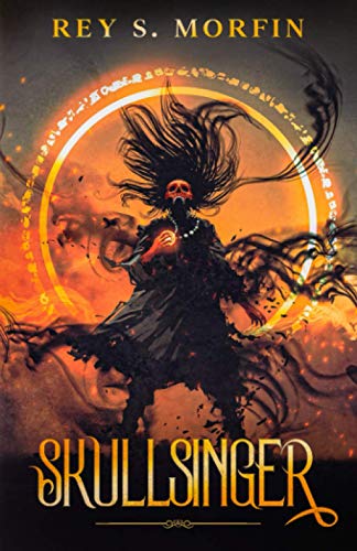 Skullsinger (The Soulslinger Chronicles)