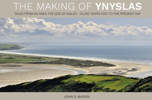 The Making of Ynyslas
