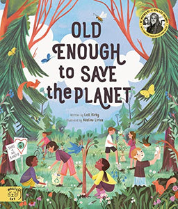 Old Enough to Save the Planet 