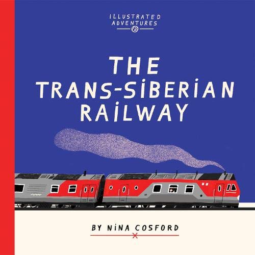 The Trans-Siberian Railway