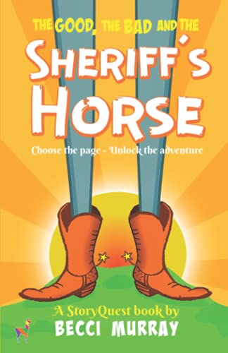 The Good, the Bad and the Sheriff's Horse