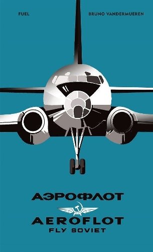 AEROFLOT  Fly Soviet