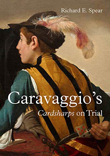 CaravaggioS Cardsharps on Trial: Thwaytes v. SothebyS