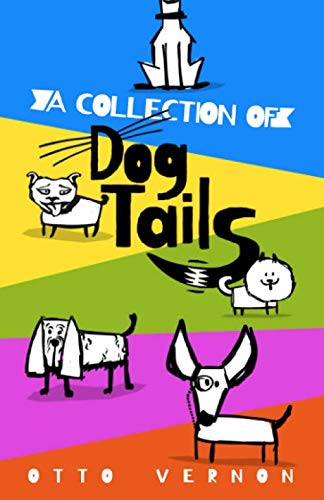 A Collection of Dog Tails