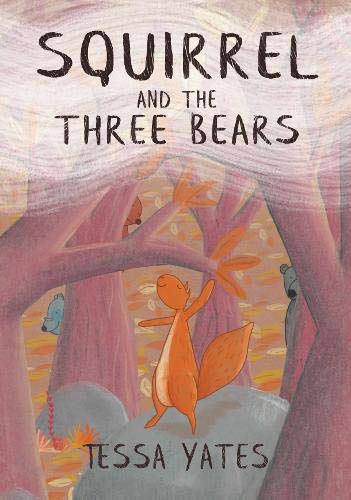 Squirrel and the Three Bears