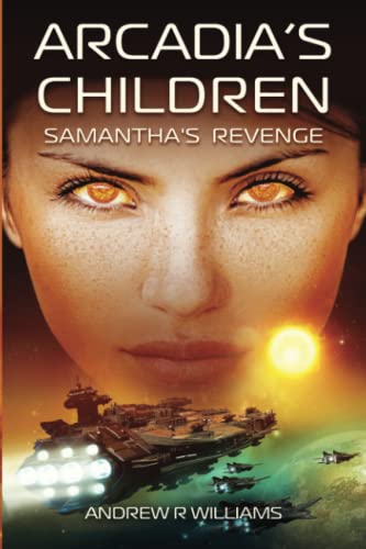 Arcadia's Children: Samantha's revenge