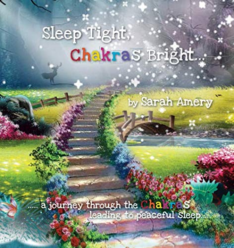 Sleep Tight, Chakras Bright: A journey through the chakras leading to peaceful sleep