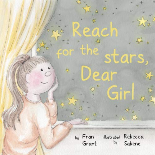 Reach for the stars, Dear Girl