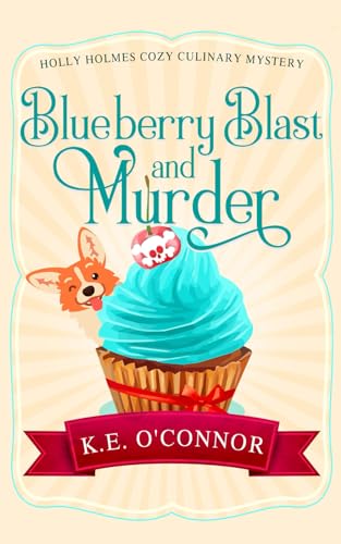 Blueberry Blast and Murder