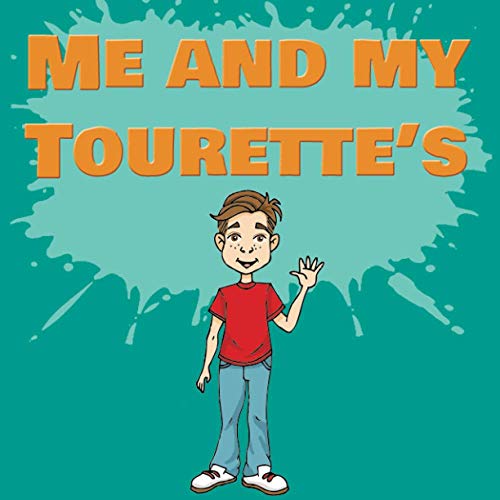 Me and my Tourettes