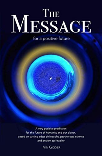 The Message for a positive future