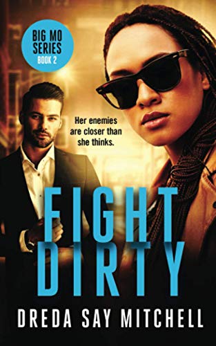 Fight Dirty: A gripping crime thriller filled with shocking twists (Big Mo Series Book 2)