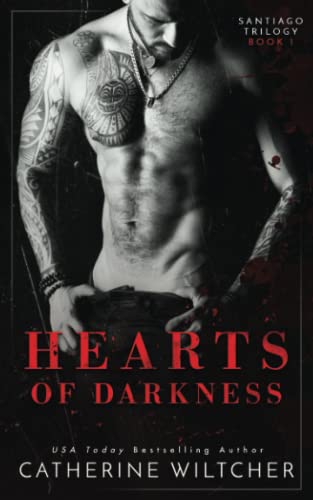 Hearts Of Darkness (The Santiago Trilogy)