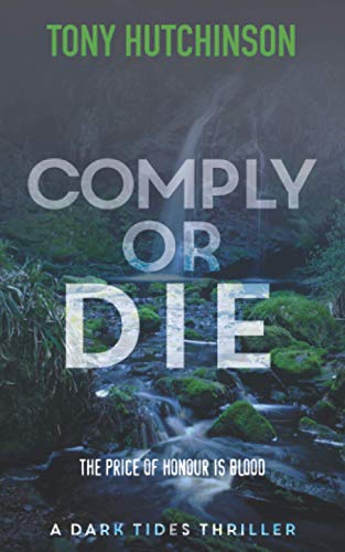Comply or Die (A Dark Tides Thriller)
