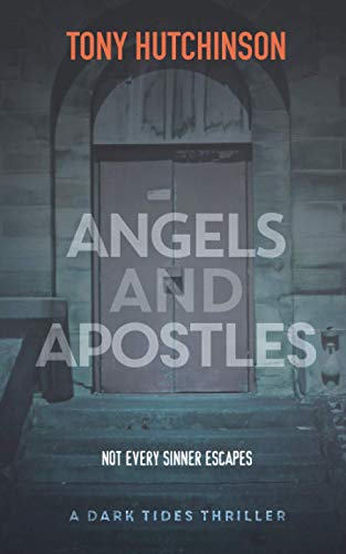 Angels and Apostles (A Dark Tides Thriller)