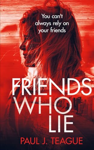 Friends Who Lie