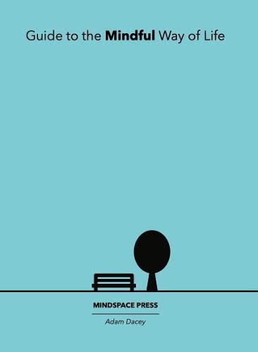 Guide to the Mindful Way of Life