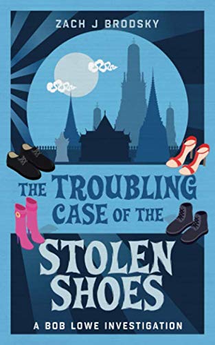 The Troubling Case of the Stolen Shoes (A Bob Lowe Investigation)