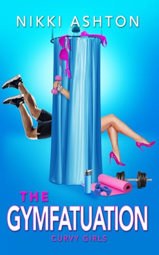 The Gymfatuation