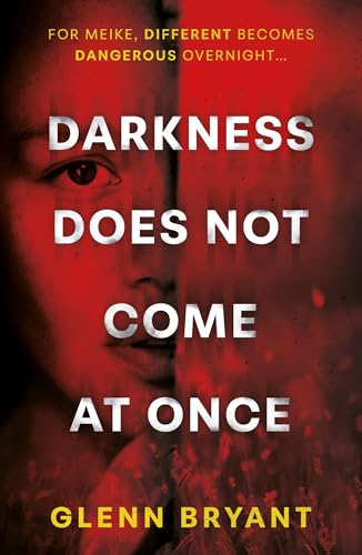 Darkness Does Not Come At Once
