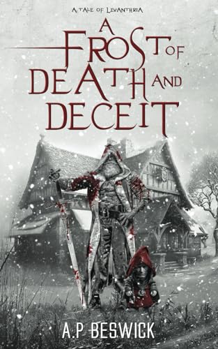 A Frost Of Death And Deceit