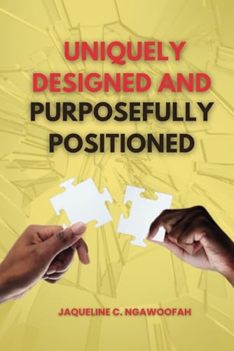 Uniquely Designed and Purposefully Positioned
