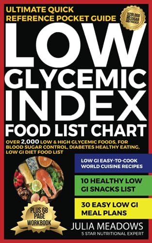 Low Glycemic Index Foods List Chart,To Over 2,000 Low & High Glycemic Foods, For Blood Sugar Control, Diabetes Healthy Eating, Low GI Diet Food List, ULTIMATE QUICK REFERENCE POCKET GUIDE