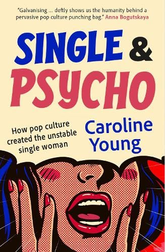 Single and Psycho