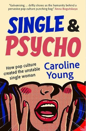 Single and Psycho