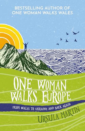 One Woman Walks Europe