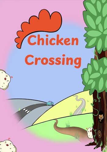 Chicken Crossing