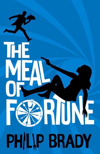 The Meal Of Fortune (The Meal of Fortune Trilogy)