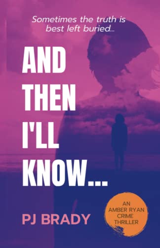 And Then I'll Know