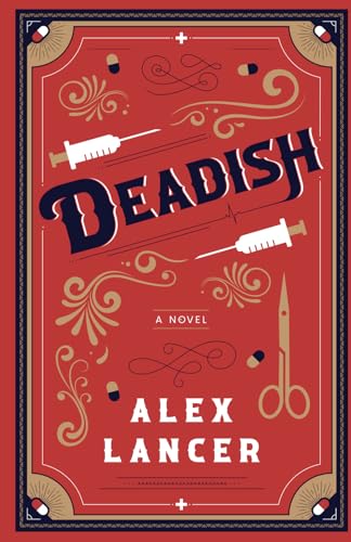 Deadish: A hilarious behind the scenes novel about surviving hospital politics