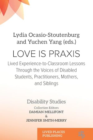 Love Is Praxis