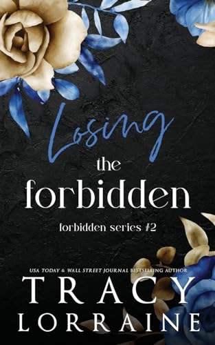 Losing the Forbidden