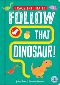 Follow That Dinosaur! (Trace the Trails) 