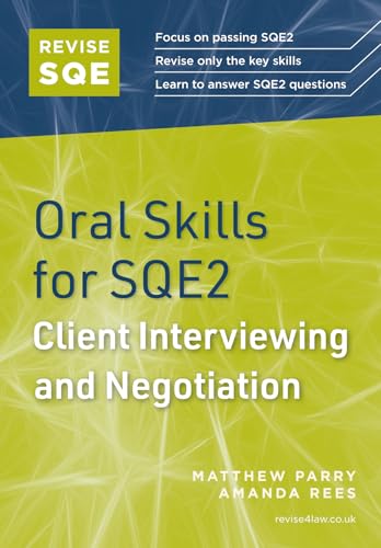 Revise SQE Oral Skills for SQE2: Client Interviewing and Negotiation