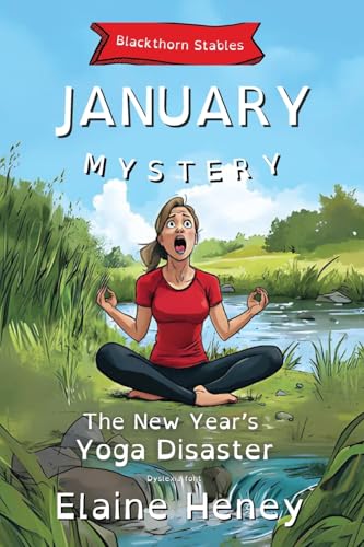 The New Year's Yoga Disaster | Blackthorn Stables January Mystery - Dyslexia Friendly