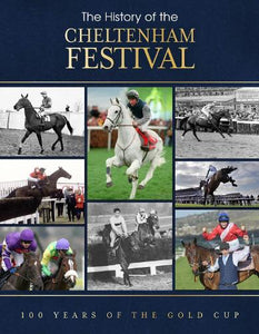 The History of the Cheltenham Festival 
