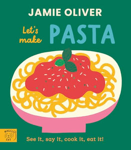 Jamie Oliver: Let's Make Pasta 