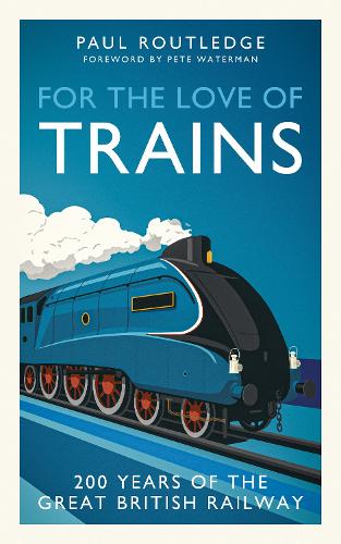 For the Love of Trains