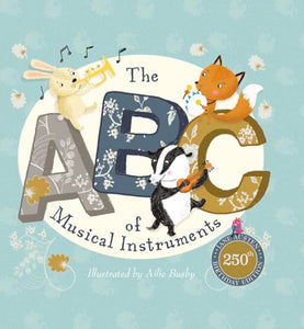 The ABC of Musical Instruments Jane Austen's 250th anniversary edition 